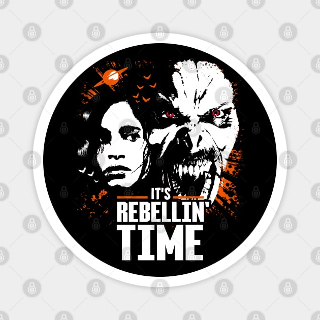 Its Rebellin time Magnet by technofaze